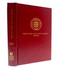 image of From the Age That Is Past: Harvard Club of New York City, a History
