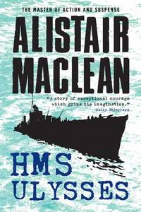 H.M.S. Ulysses by MacLean, Alistair