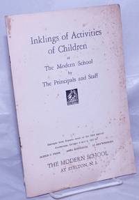 image of Inklings of Activities of Children at the Modern School by the Principals and Staff. Excerpts from Reports made at the 23rd Annual Convention, October 2 and 3, 1937