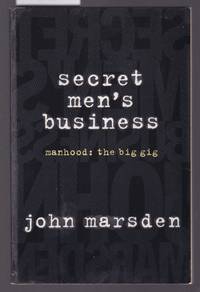 Secret Men's Business - Manhood the Big Gig