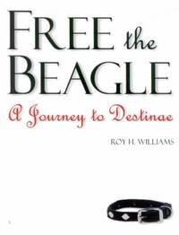 Free the Beagle : A Journey to Destinae