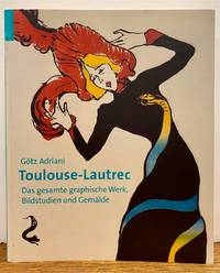 Toulouse-Lautrec: Das gesamte graphische Werk, Bildstudien und Gemalde