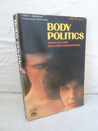 Body Politics: Power, Sex, and Nonverbal Communication