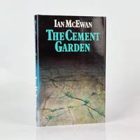 The Cement Garden by Ian McEwan - Signed First Edition - 1978 - from Fine Book Cellar Limited ABA ILAB PBFA (SKU: 1476183139047)