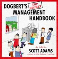 Dogbert&#039;s Top Secret Management Handbook by SCOTT ADAMS (ILLUSTRATOR) - 1997-05-03