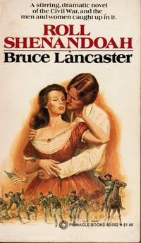 Roll Shenandoah by Bruce Lancaster
- Paperback
- First Printing
- 1977
- from Bookshop Baltimore (SKU: 8665)