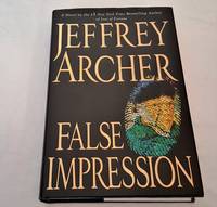 False Impression by Jeffrey Archer - 2006