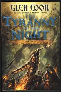 The Tyranny of the Night by Glen Cook - First Edition - 2005 - from Parigi Books, ABAA/ILAB (SKU: 12115)