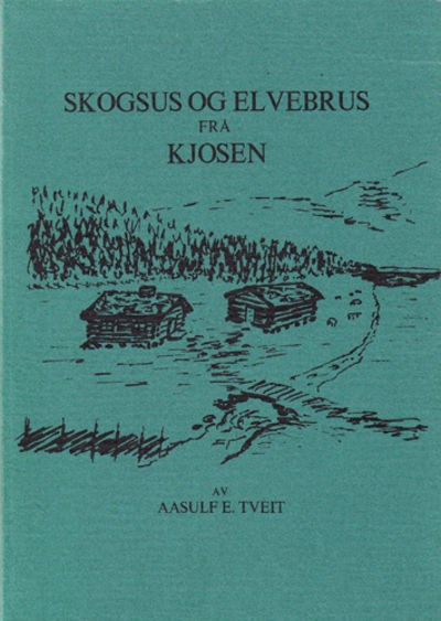 Skogsus og elvebrus fra Kjosen.