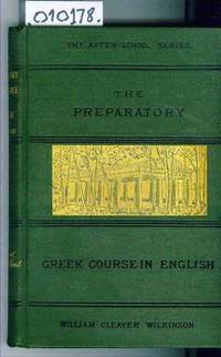 Preparatory Greek Course in English by Wilkinson William Cleaver - 1883 - from Francois Books (SKU: 10178)