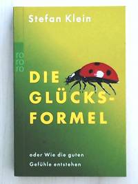 image of Die Glücksformel oder Wie die guten Gefühle entstehen