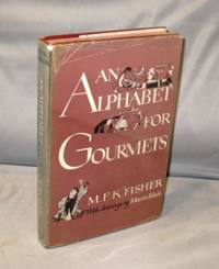 An Alphabet for Gourmets.  With Drawings by Marvin Bileck.