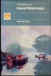 Shell Book of Inland Waterways by Mcknight, Hugh - 1975