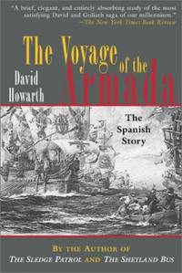 The Voyage of the Armada: The Spanish Story by Howarth, David