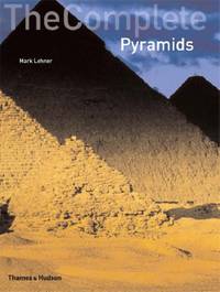The Complete Pyramids: Solving the Ancient Mysteries (The Complete Series)