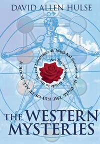 The Western Mysteries: An Encyclopedic Guide to the Sacred Languages & Magickal Systems of...