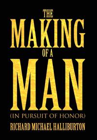 The Making of a Man