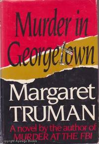 Murder in Georgetown by Margaret Truman - 1986