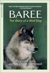 Baree : The Story of a Wolf-Dog