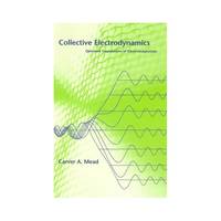 Collective Electrodynamics – Quantum Foundations of Electromagnetism
