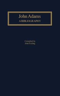 John Adams: A Bibliography