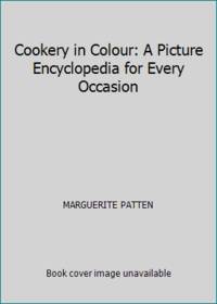 Cookery in Colour: A Picture Encyclopedia for Every Occasion