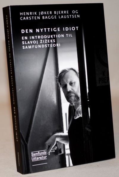 Den nyttige idiot - Om Slavoj Zizeks…