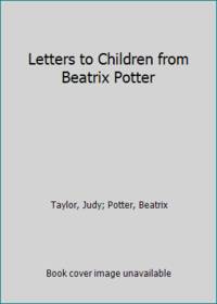 Letters to Children from Beatrix Potter