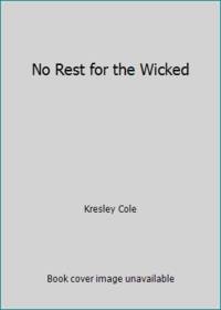 No Rest for the Wicked