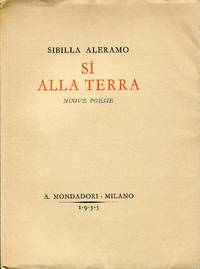 Sì alla terra. Nuove poesie