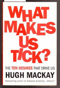 What Makes Us Tick - The Ten Desires That Drive Us