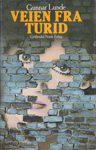 Veien fra Turid. Roman.