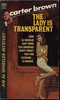 THE LADY IS TRANSPARENT by Brown, Carter - 1967