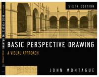 Basic Perspective Drawing: A Visual Approach, 6th Edition