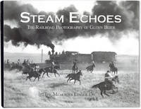 Steam Echoes: The Railroad Photography of Glenn Beier