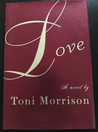 Love by Toni Morrison - 2003