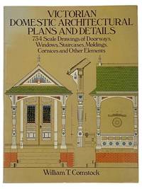 cover of Victorian Domestic Architectural Plans and Details: 734 Scale Drawings of Doorways, Windows, Staircases, Moldings, Cornices, and Other Elements