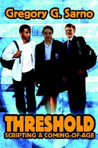 Threshold: Scripting a Coming-Of-Age