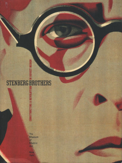 STENBERG BROTHERS: Constructing a Revolution in…