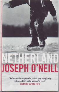 Netherland by O'NEILL, Joseph - 2008