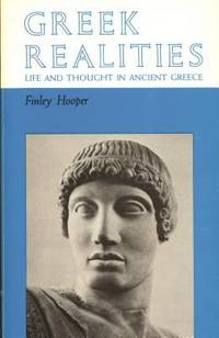 Greek Realities : Life and Thought in Ancient Greece