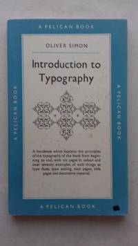 Introduction to Typography by Oliver Simon - 1954