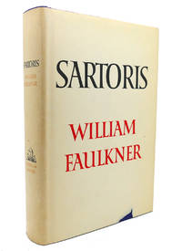 SARTORIS by William Faulkner - 1956