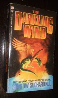 The Darkling Wind by Somtow Sucharitkul - Paperback - First Paperback Edition - 1985 - from biblioboy (SKU: 92212)