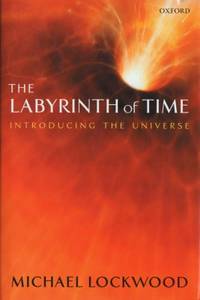The Labyrinth of Time Introducing the Universe
