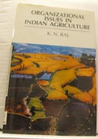Organizational Issues in Indian Agriculture.