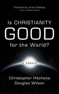 cover of Is Christianity Good for the World?