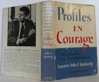 Profiles in Courage by Kennedy, John F - 1956