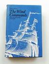 The Wind Commands Sailors and Sailing Ships in the Pacific