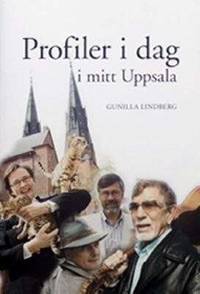 Profiler i dag i mitt Uppsala.